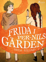 Title: Frida i Per-Nils gården, Author: Frida Åslund