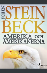 Title: Amerika och amerikanerna, Author: John Steinbeck