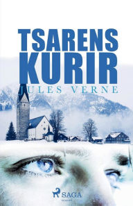 Title: Tsarens Kurir, Author: Jules Verne