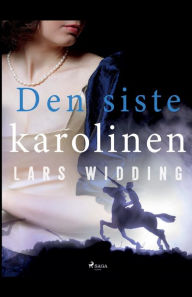 Title: Den siste karolinen, Author: Lars Widding