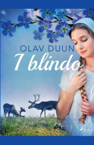 Title: I blindo, Author: Olav Duun