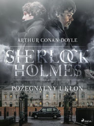 Title: Pozegnalny uklon, Author: Arthur Conan Doyle