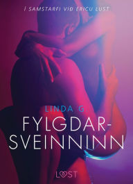 Title: Fylgdarsveinninn - Erótísk smásaga, Author: Linda G