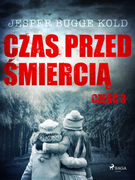 Czas przed smiercia: czesc 3