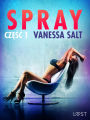 Spray: czesc 1 - opowiadanie erotyczne