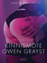 Title: Kinnismõte Owen Grayst - Erootiline lühijutt, Author: Sarah Skov