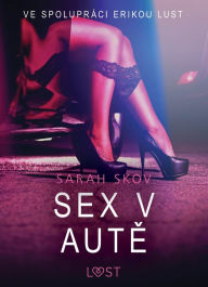 Title: Sex v aute - Sexy erotika, Author: Sarah Skov