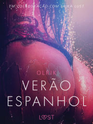 Title: Verão espanhol - Um conto erótico, Author: - Olrik