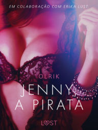 Title: Jenny, a Pirata - Um conto erótico, Author: - Olrik