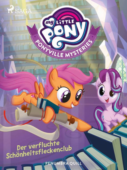 My Little Pony - Ponyville Mysteries - Der verfluchte Schönheitsfleckenclub