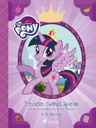 Title: My Little Pony - Prinzessin Twilight Sparkle und die verschollenen Bücher des Herbstes, Author: G. M. Berrow