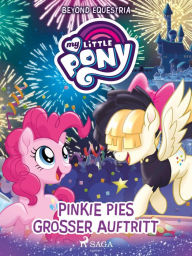 Title: My Little Pony - Beyond Equestria: Pinkie Pies großer Auftritt, Author: G. M. Berrow