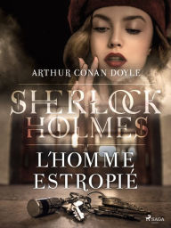 Title: L'Homme estropié, Author: Arthur Conan Doyle