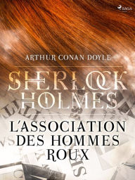 Title: L'Association des Hommes Roux, Author: Arthur Conan Doyle