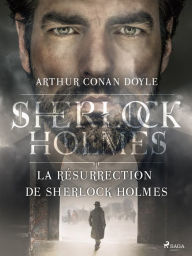 Title: La Résurrection de Sherlock Holmes, Author: Arthur Conan Doyle