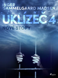 Title: Uklízec 4: Nové stopy, Author: Inger Gammelgaard Madsen