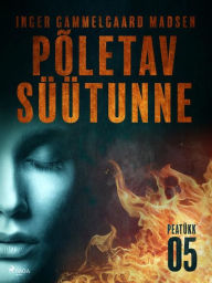 Title: Põletav süütunne - 5. peatükk, Author: Inger Gammelgaard Madsen