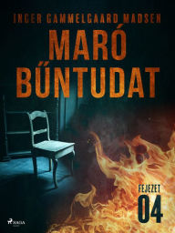 Title: Maró buntudat - 4. fejezet, Author: Inger Gammelgaard Madsen