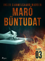 Title: Maró buntudat - 3. fejezet, Author: Inger Gammelgaard Madsen