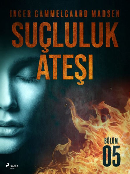 Suçluluk Atesi - Bölüm 5