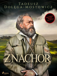 Title: Znachor, Author: Tadeusz Dolega-Mostowicz