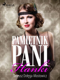 Title: Pamietnik pani Hanki, Author: Tadeusz Dolega-Mostowicz