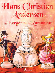 Title: La Bergère et le Ramoneur, Author: Hans Christian Andersen