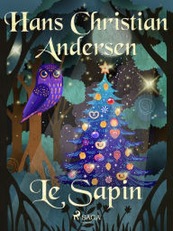 Title: Le Sapin, Author: Hans Christian Andersen