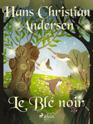 Title: Le Blé noir, Author: Hans Christian Andersen