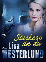 Title: Starkare än du, Author: Lisa Westerlund