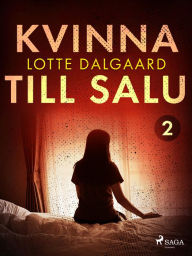 Title: Kvinna till salu 2, Author: Lotte Dalgaard