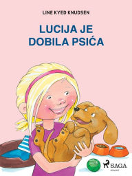 Title: Lucija je dobila psica, Author: Line Kyed Knudsen