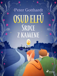 Title: Osud Elfu 2: Srdce z kamene, Author: Peter Gotthardt