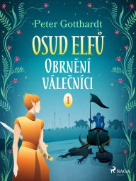 Title: Osud Elfu 1: Obrnení válecníci, Author: Peter Gotthardt