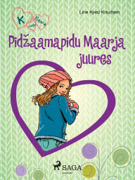 Title: K nagu Klaara 4 - Pidzaamapidu Maarja juures, Author: Line Kyed Knudsen