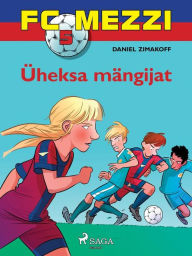 Title: FC Mezzi 5: Üheksa mängijat, Author: Daniel Zimakoff