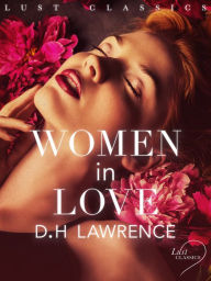Title: Women in Love (LUST Classics), Author: D. H. Lawrence