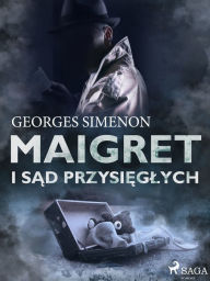 Title: Maigret i sad przysieglych, Author: Georges Simenon