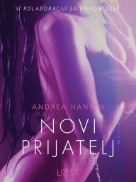 Title: Novi prijatelj - Seksi erotika, Author: Andrea Hansen