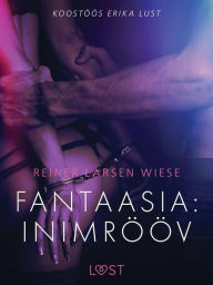 Title: Fantaasia: inimrööv - Erootiline lühijutt, Author: Reiner Larsen Wiese