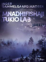 Title: Mnadhifishaji Tukio la 3: Jaketi, Author: Inger Gammelgaard Madsen