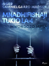 Title: Mnadhifishaji Tukio la 4: Mwongozo Mpya, Author: Inger Gammelgaard Madsen