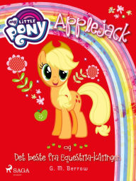 Title: My Little Pony - Applejack og Det beste fra Equestria-kåringen, Author: G. M. Berrow