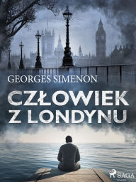 Title: Czlowiek z Londynu, Author: Georges Simenon
