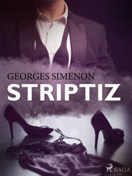 Title: Striptiz, Author: Georges Simenon
