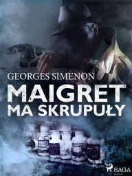 Title: Maigret ma skrupuly, Author: Georges Simenon