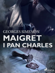 Title: Maigret i pan Charles, Author: Georges Simenon