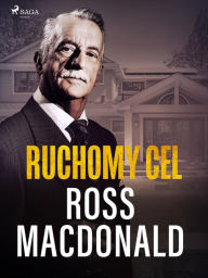 Title: Ruchomy cel, Author: Ross Macdonald