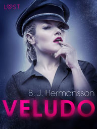 Title: Veludo - Conto Erótico, Author: B. J. Hermansson