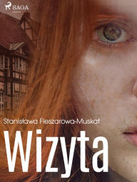 Title: Wizyta, Author: Stanislawa Fleszarowa-Muskat